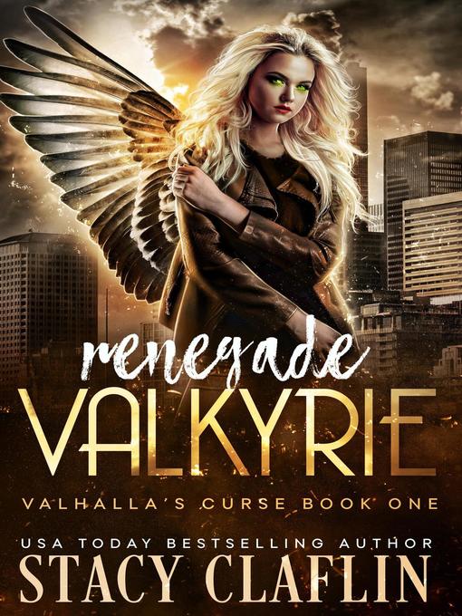 Title details for Renegade Valkyrie by Stacy Claflin - Available